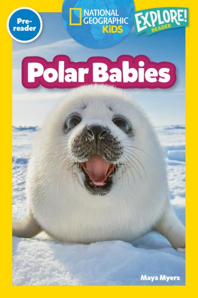 National Geographic Readers: Polar Babies (Pre-Reader)