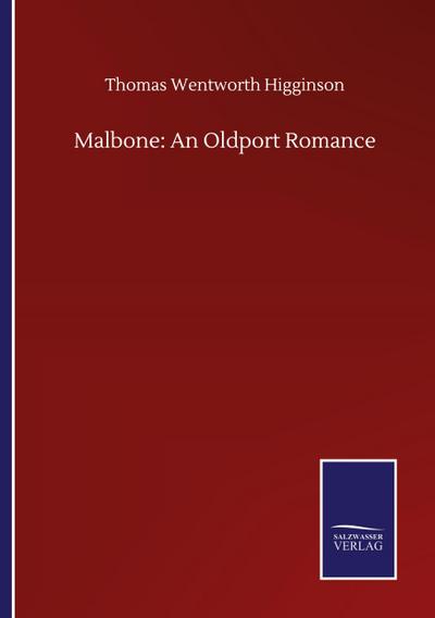 Malbone: An Oldport Romance