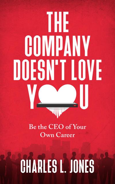 The Company Doesn’t Love You