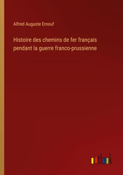 Histoire des chemins de fer français pendant la guerre franco-prussienne
