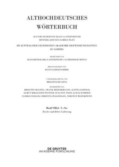 Althochdeutsches Wörterbuch Althochdeutsches Wörterbuch, # Band VIII-1/2-3. Band VIII,1: S-Sn. 2.-3. Lieferung (saharahi bis satulgiskirri).