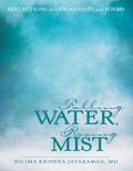Falling Water, Rising Mist: Reflections on Life in Essays and Poems