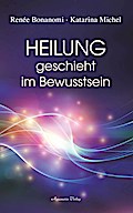 Heilung geschieht im Bewusstsein