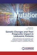 Genetic Changes and Their Prognostic Impact in Leu