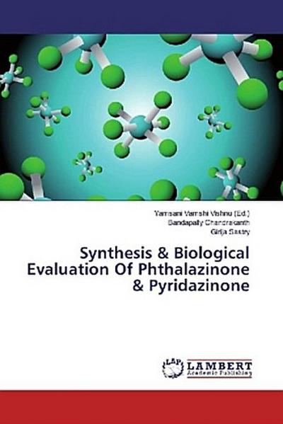 Synthesis & Biological Evaluation Of Phthalazinone & Pyridazinone
