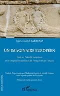 Un imaginaire europeen - essai sur l’identite europeenne et