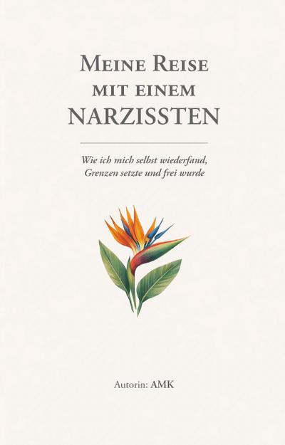 Meine Reise mit einem Narzissten