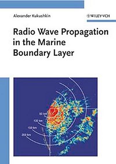 Radio Wave Propagation in the Marine Boundary Layer