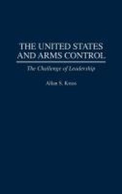 The United States and Arms Control