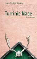 Turrinis Nase