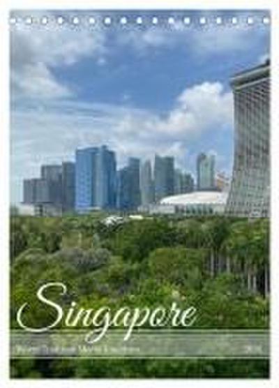 Singapore - Where Tradition Meets Tomorrow (Desk Calendar 2026 DIN A5 portrait), CALVENDO 12 Month DeskCalendar