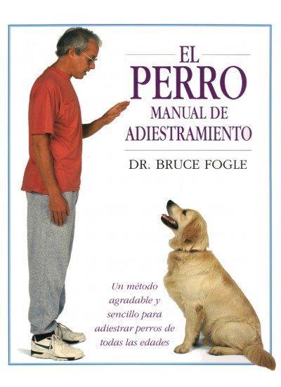 El perro : nuevo manual de adiestramiento
