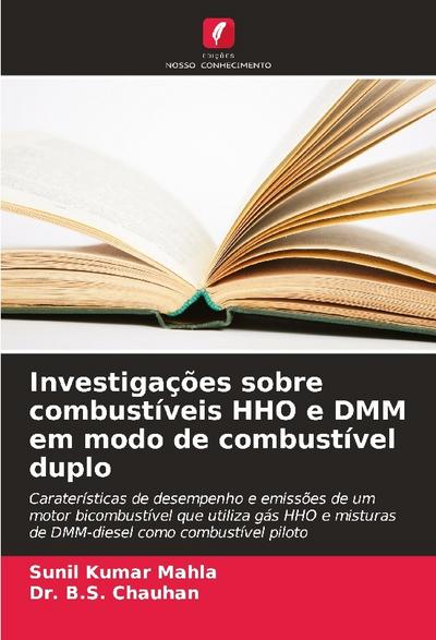 Investigações sobre combustíveis HHO e DMM em modo de combustível duplo