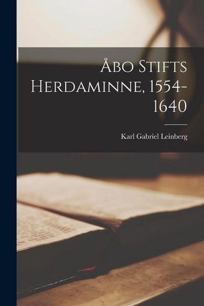 Åbo Stifts Herdaminne, 1554-1640