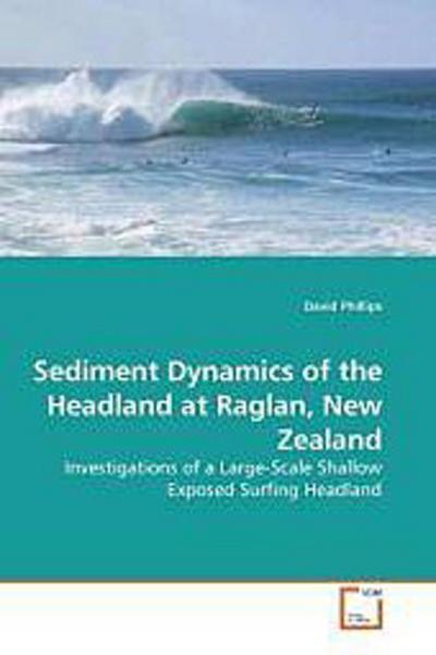 Sediment Dynamics of the Headland at Raglan, New Zealand