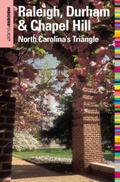 Insiders’ Guide(R) to Raleigh, Durham & Chapel Hill