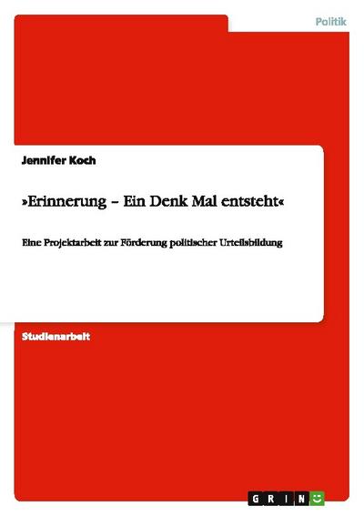 ’Erinnerung - Ein Denk Mal entsteht’