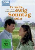 Es sollte ewig Sonntag sein
