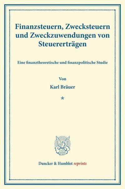 Finanzsteuern, Zwecksteuern und Zweckzuwendungen von Steuererträgen.