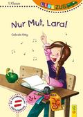 Nur Mut, Lara!