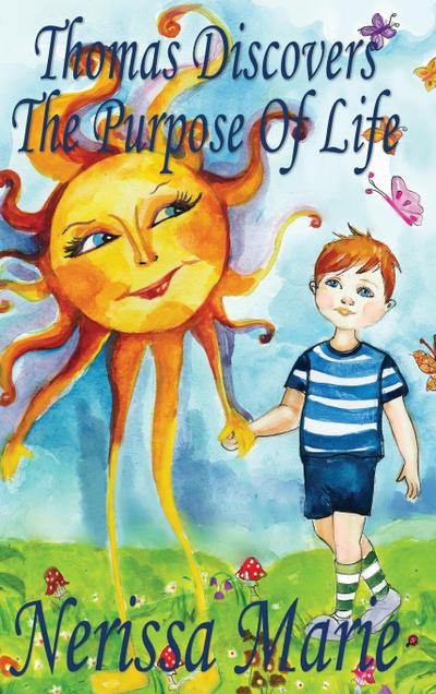 Thomas Discovers The Purpose Of Life (Kids book about Self-Esteem for Kids, Picture Book, Kids Books, Bedtime Stories for Kids, Picture Books, Baby Books, Kids Books, Bedtime Story, Books for Kids)