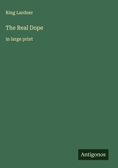 The Real Dope