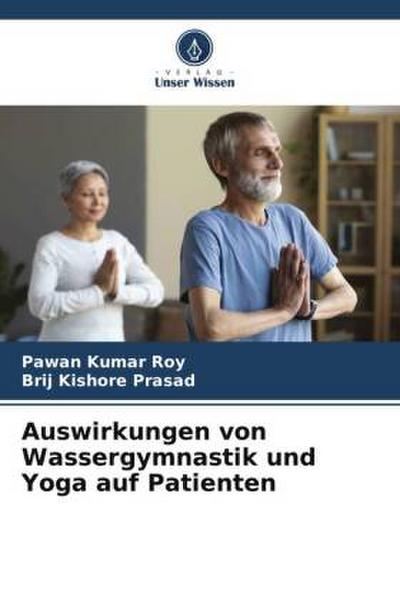 Auswirkungen von Wassergymnastik und Yoga auf Patienten