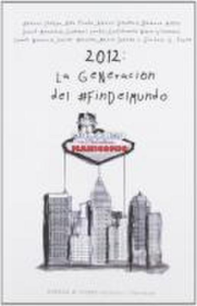 2012, la generación del #findelmundo