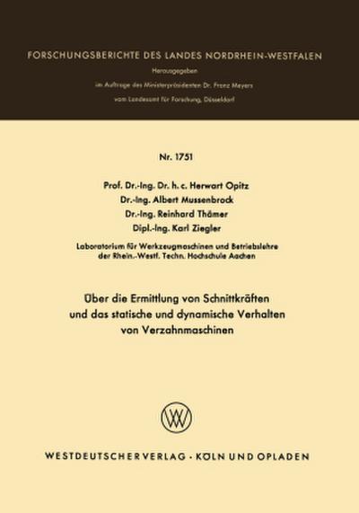 Über die Ermittlung von Schnittkräften und das statistische und dynamische Verhalten von Verzahnmaschinen