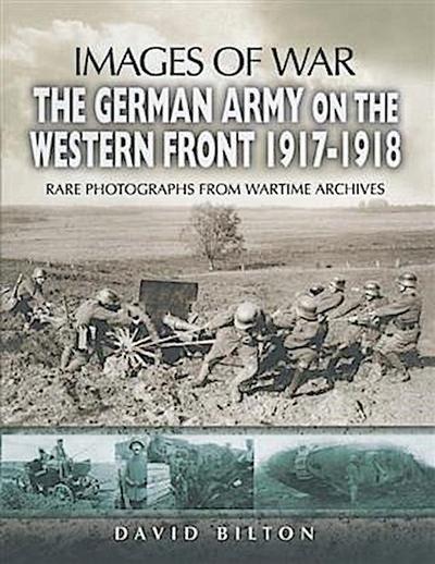 German Army on the Western Front 1917-1918
