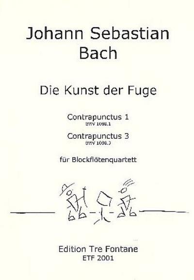 Die Kunst der Fuge Contrapunctus1 und 3 für 4 Blockflöten (SATB)