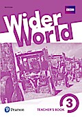Wider World 3 Teacher’s Book with MyEnglishLab & Online Extra Homework + DVD-ROM Pack, m. 1 Beilage, m. 1 Online-Zugang; .
