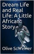 Dream Life and Real Life: A Little African Story