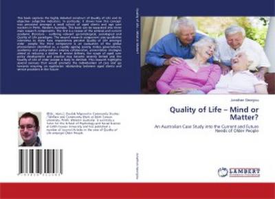 Quality of Life - Mind or Matter?