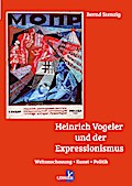 Heinrich Vogeler und der Expressionismus