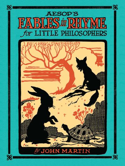 Aesop’s Fables in Rhyme for Little Philosophers