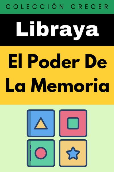 ¿El Poder De La Memoria (Colección Crecer, #20)