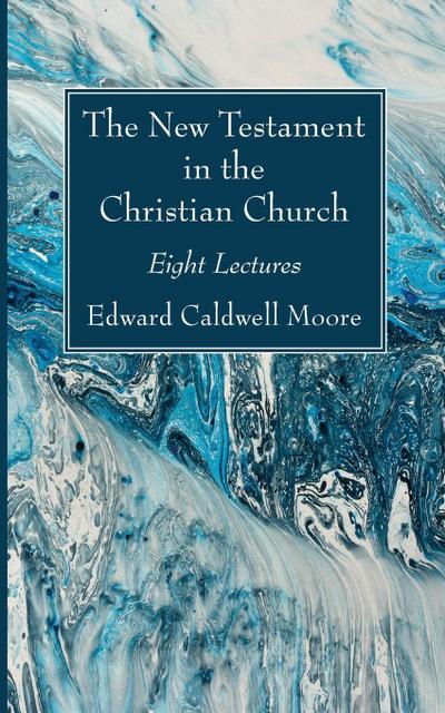 The New Testament in the Christian Church