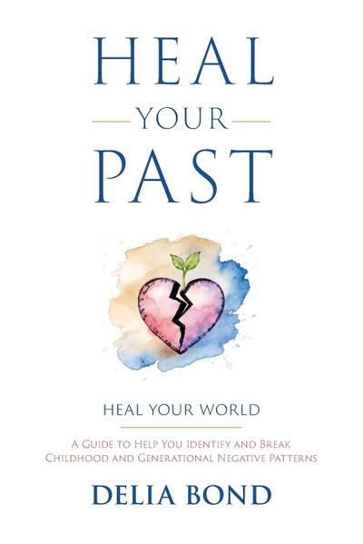 Heal Your Past