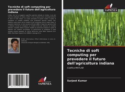 Tecniche di soft computing per prevedere il futuro dell’agricoltura indiana