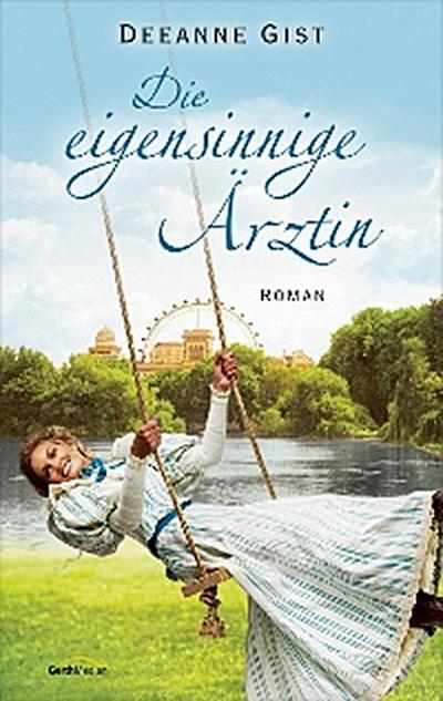 Die eigensinnige Ärztin