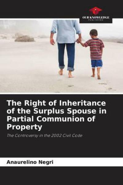The Right of Inheritance of the Surplus Spouse in Partial Communion of Property