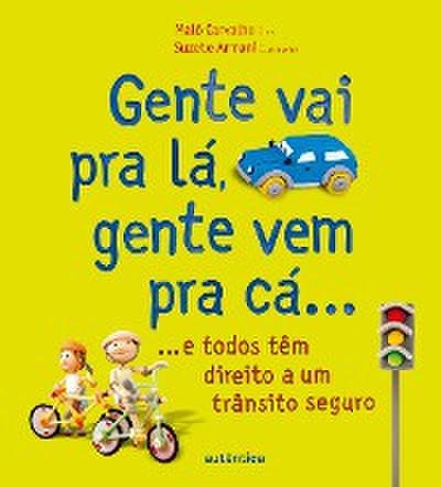 Gente vai pra lá, gente vem pra cá...