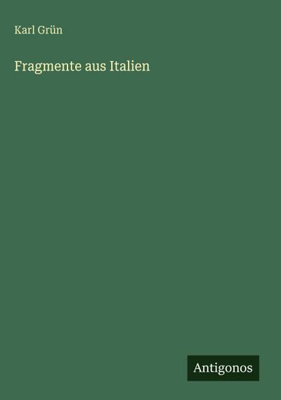 Fragmente aus Italien
