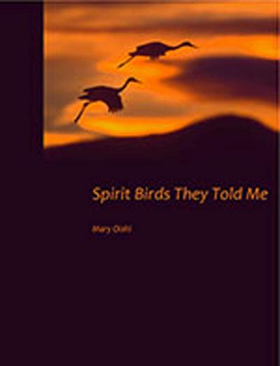 Oishi, M: Spirit Birds They Told Me