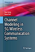 Channel Modeling in 5G Wireless Communication Systems