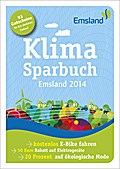Klimasparbuch Emsland 2014: Klima schützen & Geld sparen