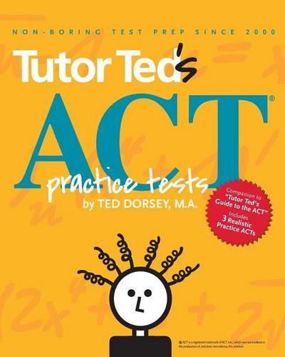 Tutor Ted’s ACT Practice Tests