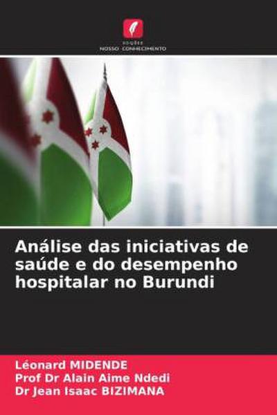 Análise das iniciativas de saúde e do desempenho hospitalar no Burundi