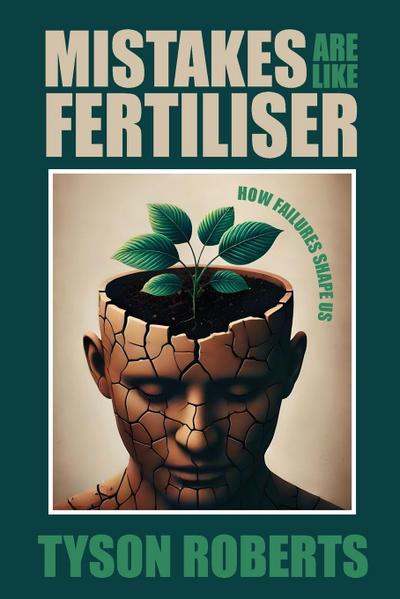 Mistakes Are Like Fertiliser